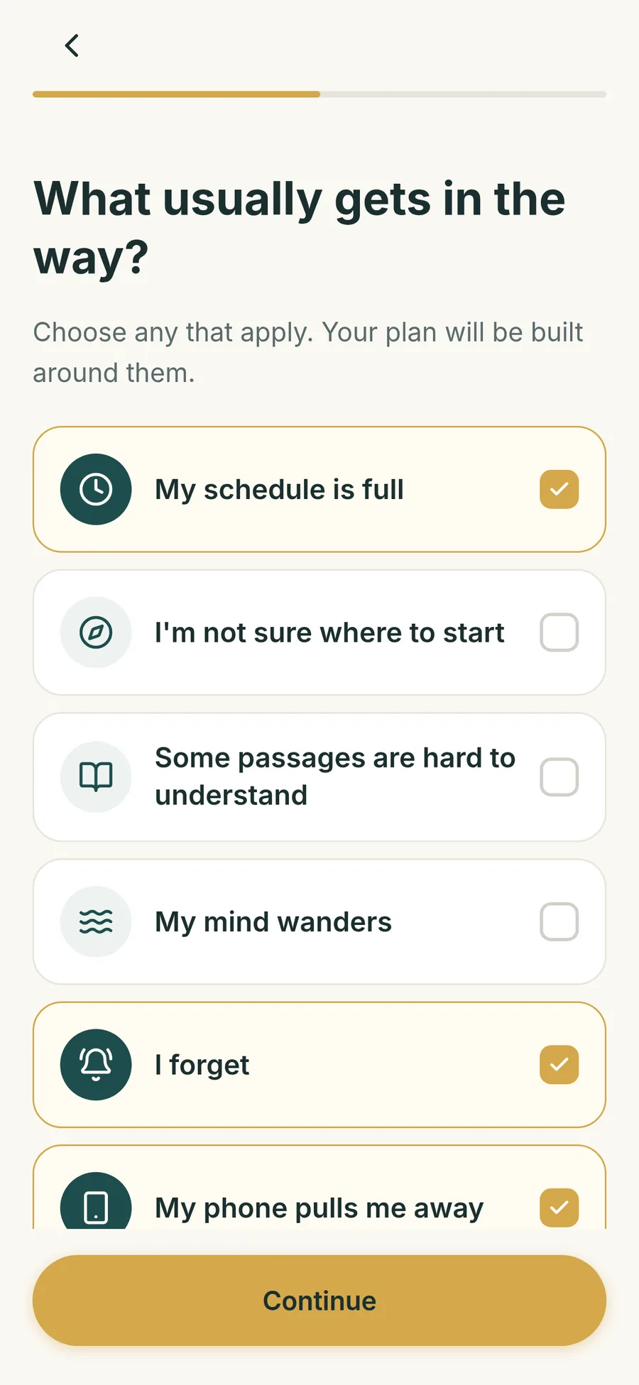 Onboarding question: What usually gets in the way? with My schedule is full, I forget and My phone pulls me away selected